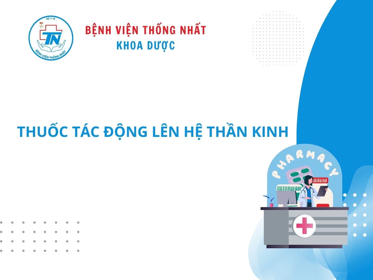 10. Thuoc tac dong len he than kinh